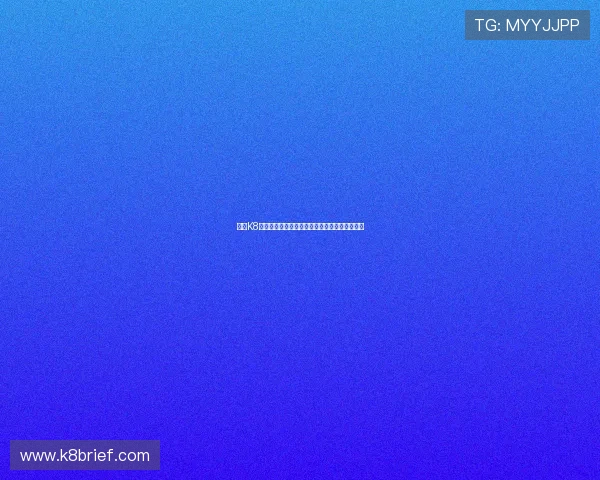 掌握K8体育登陆流程提升你的体育竞猜与直播观看体验